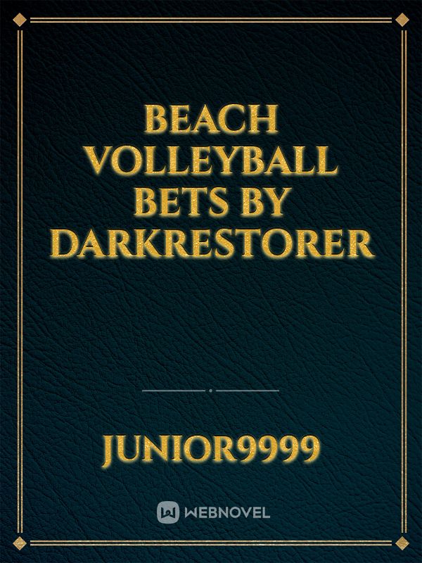 Beach Volleyball Bets by darkrestorer