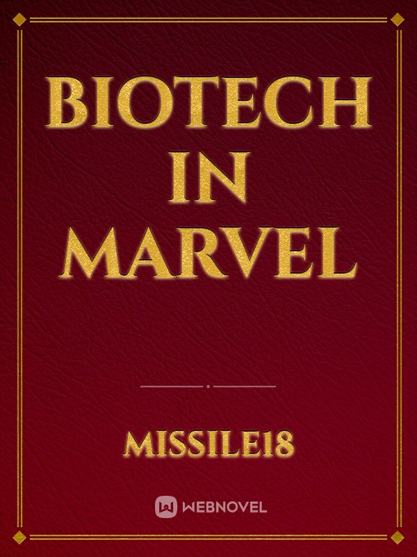 Biotech in marvel