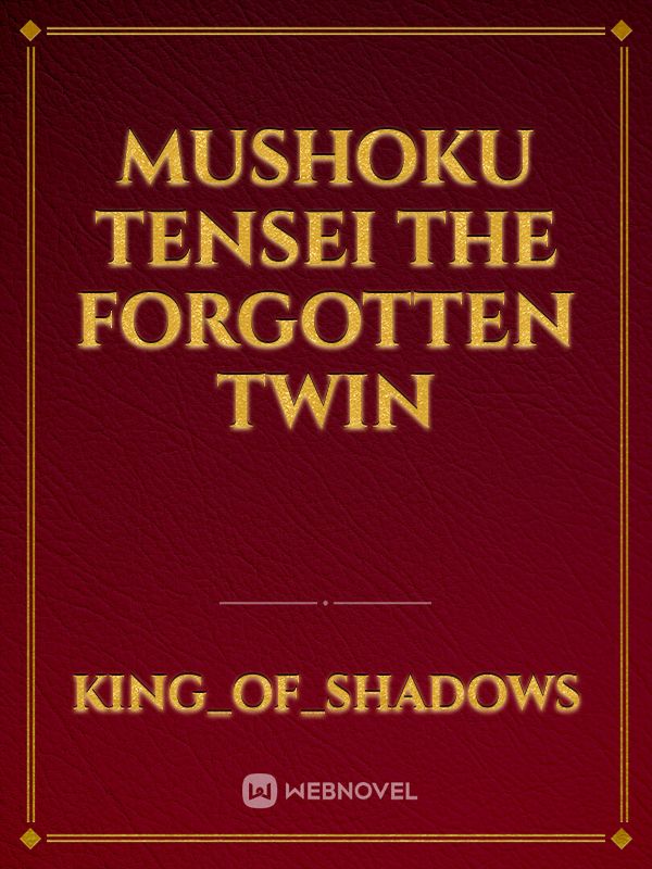 mushoku tensei The Forgotten Twin