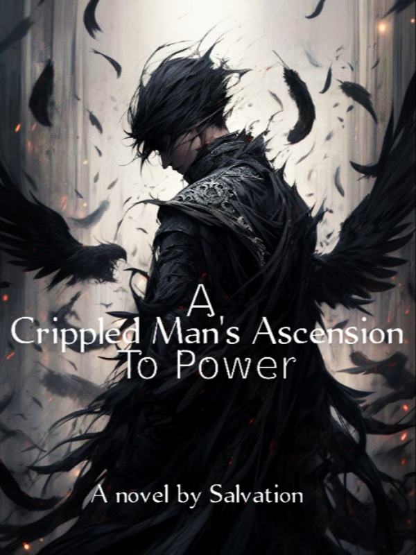 A Crippled Man's Ascension To Power