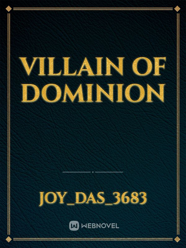 Villain of Dominion