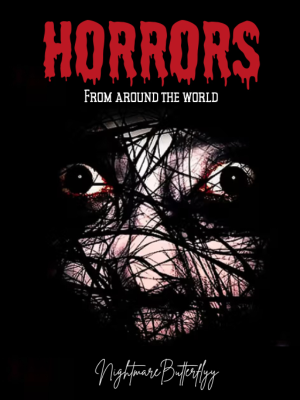 Horrors from Around the World