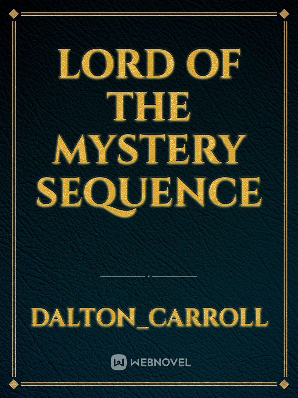 lord of the mystery sequence