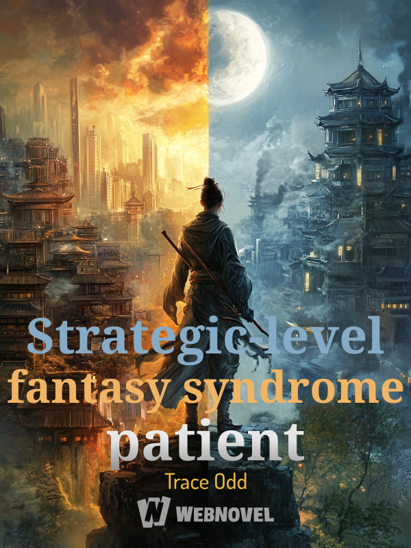 Strategic-level fantasy syndrome patient