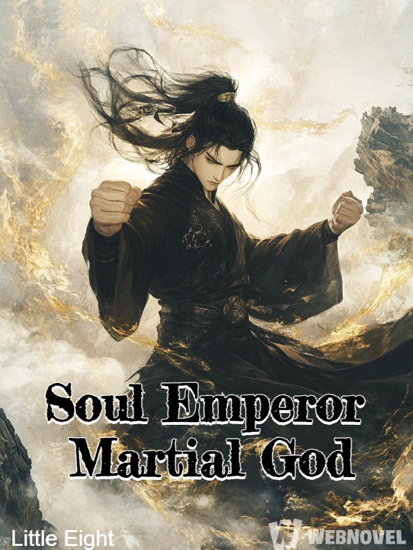 Soul Emperor Martial God