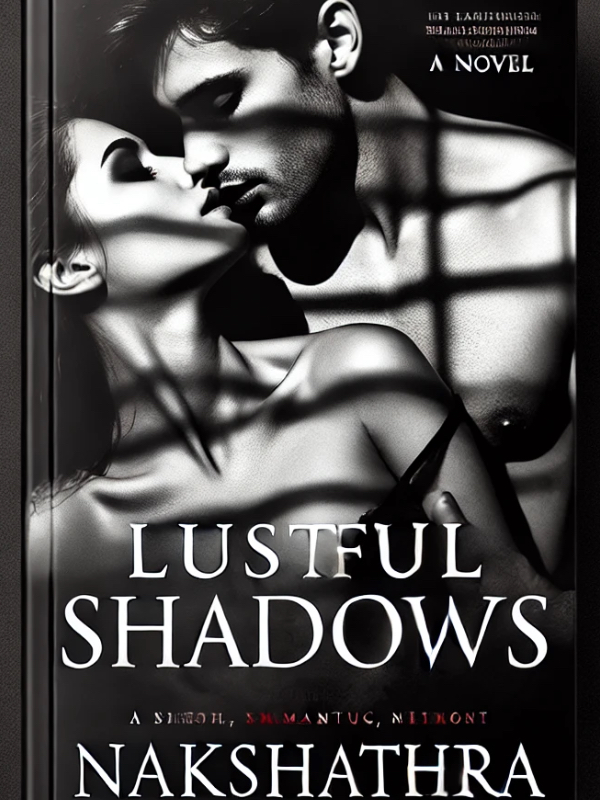 LUSTFULL SHADOWS