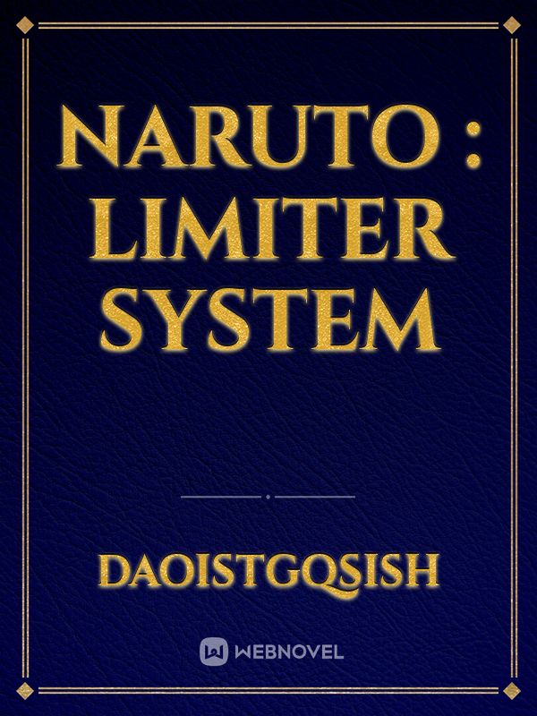 Naruto : Limiter System