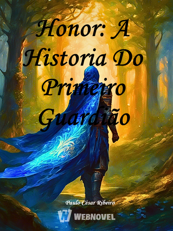 Honor: A Historia Do Primeiro Guardião [PT-BR]