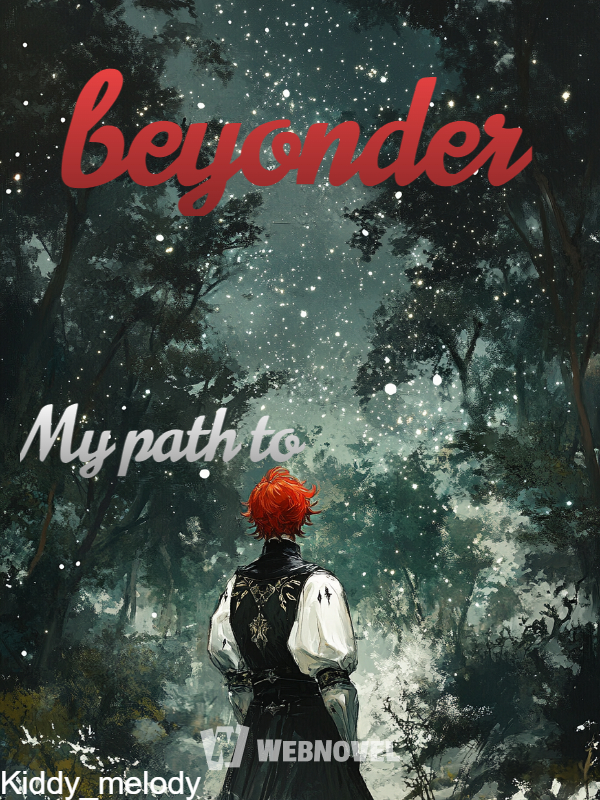 My path to beyonder