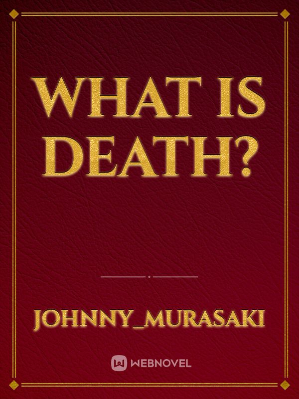 What is Death?