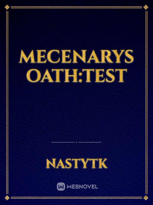 Mecenarys Oath:TEST