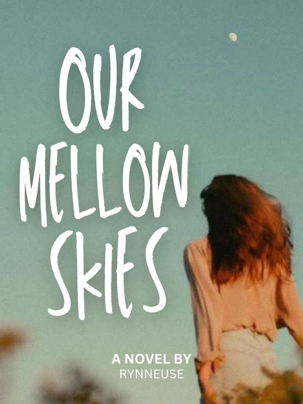 Our Mellow Skies