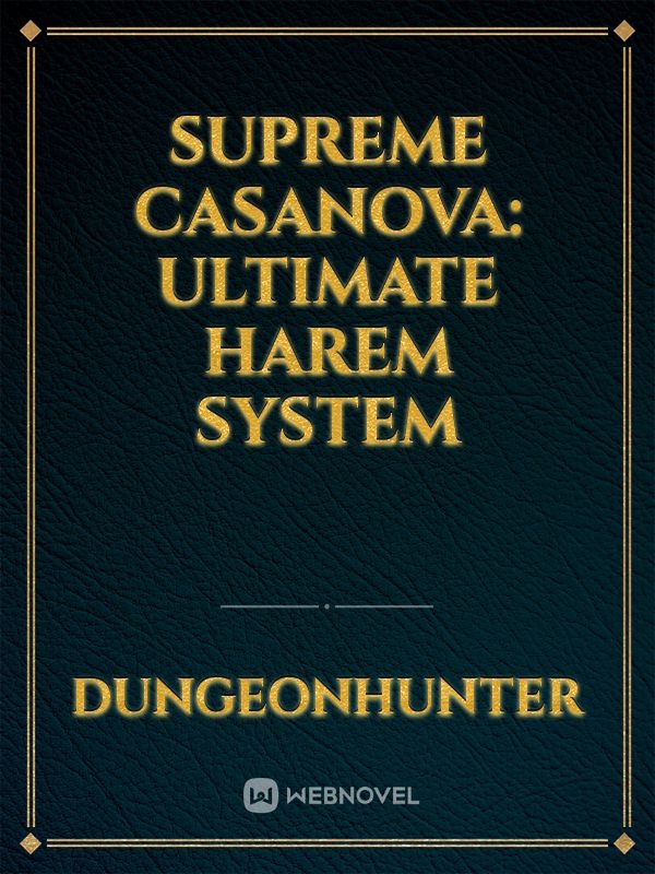 Supreme Casanova: Ultimate Harem System