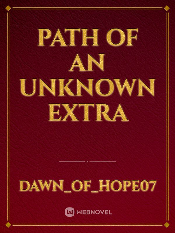 Path Of An Unknown Extra