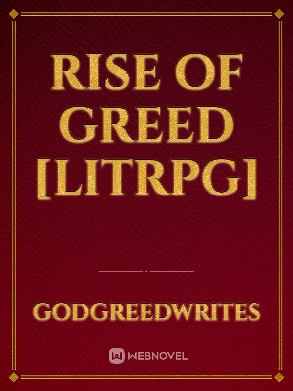 Rise Of Greed [LitRPG]