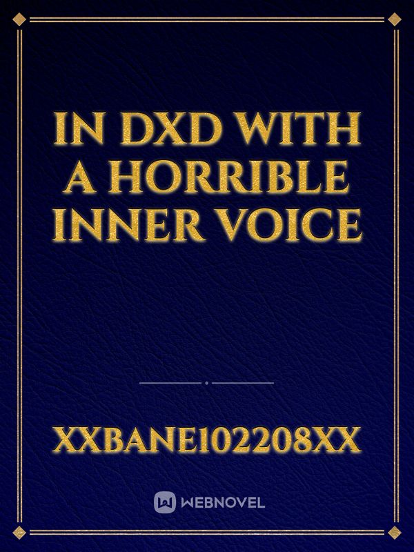 In DxD with a horrible inner voice