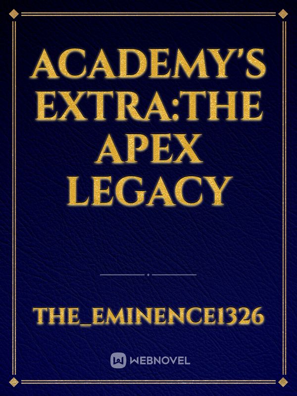 Academy's Extra:The APEX LEGACY