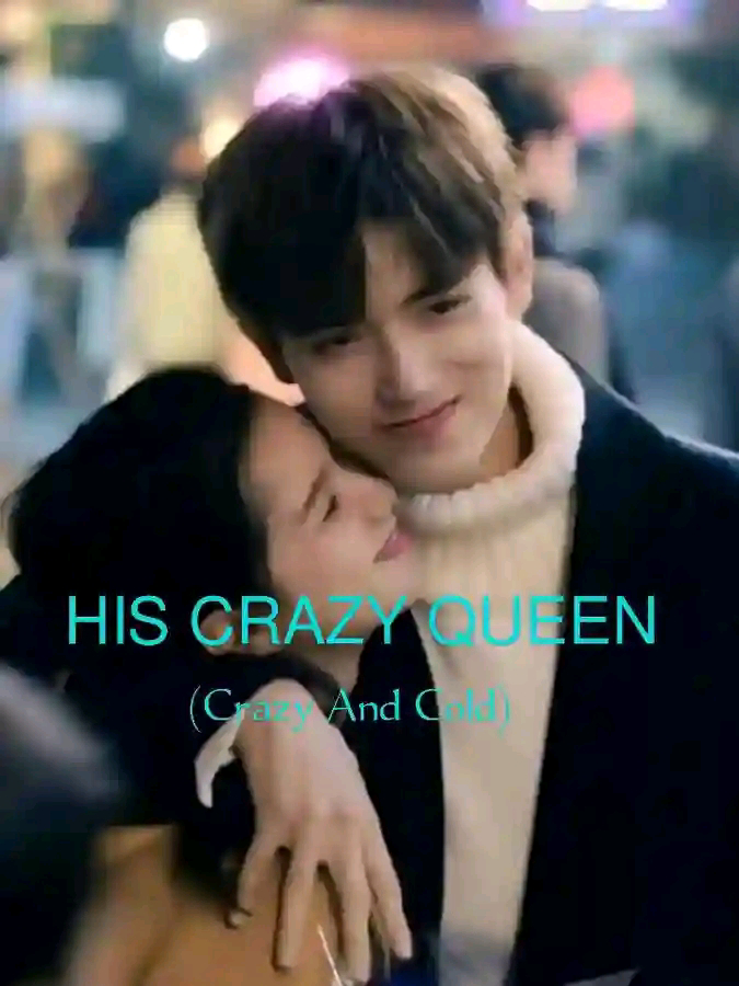 HIS CRAZY QUEEN