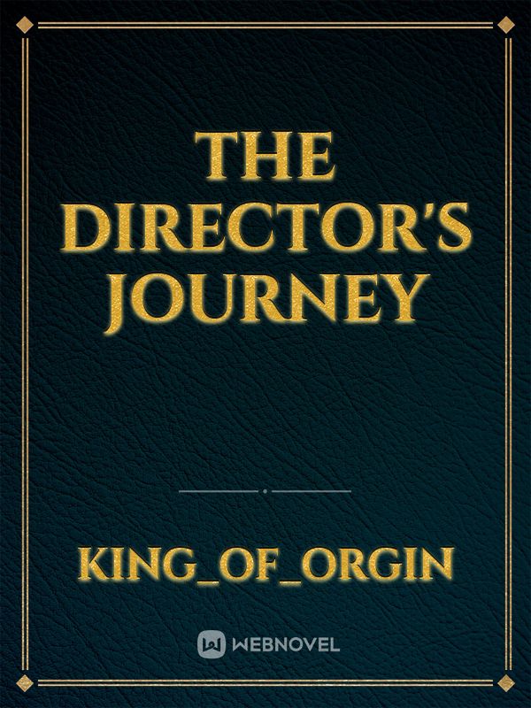 The director's journey