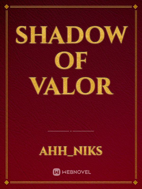 Shadow of Valor