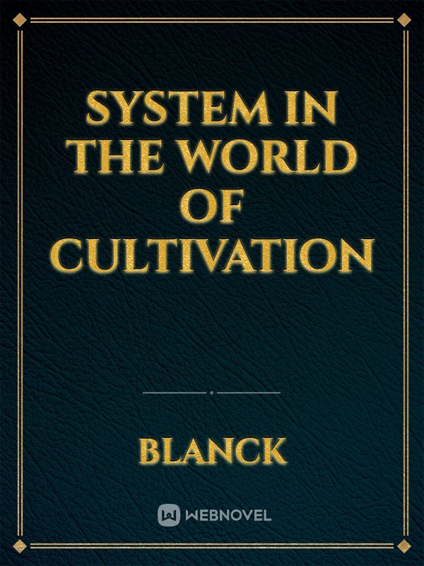 system in the world of cultivation