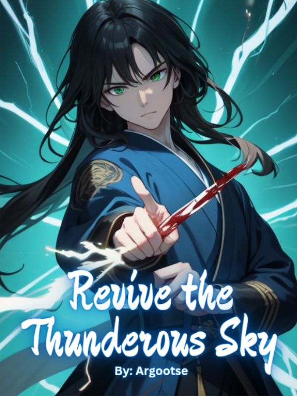 Revive the Thunderous Sky