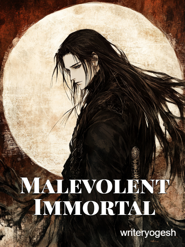 Malevolent Immortal