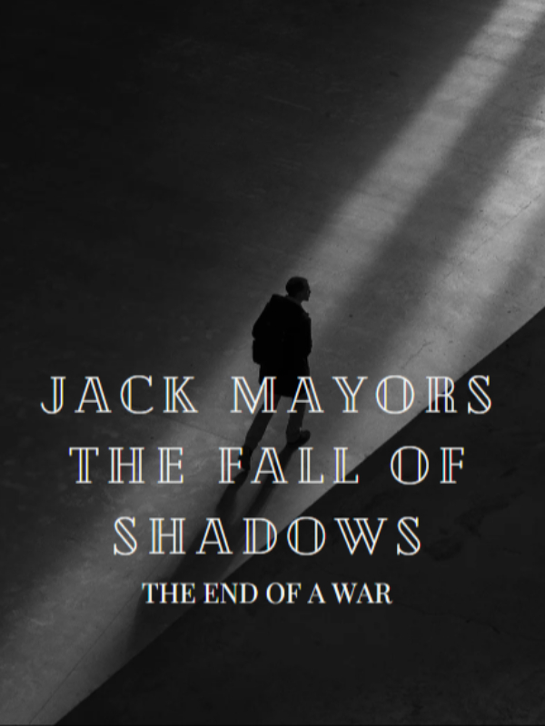 JACK MAYORS: THE FALL OF SHADOWS