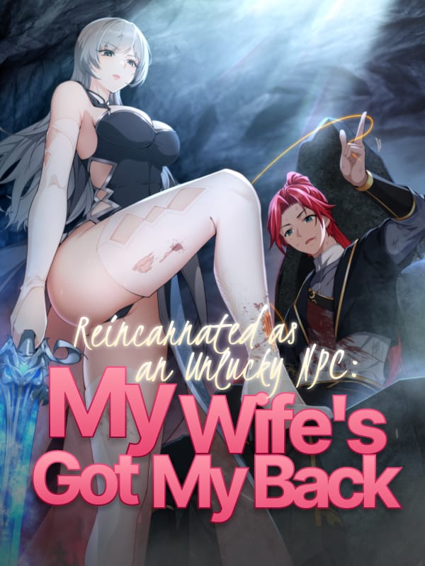 Reincarnated as an Unlucky NPC: My Wife's Got My Back Comic