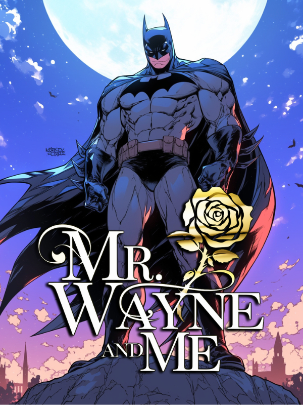 Mr. Wayne And ME [BL]