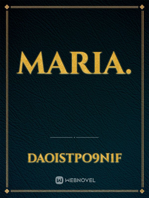 Maria.