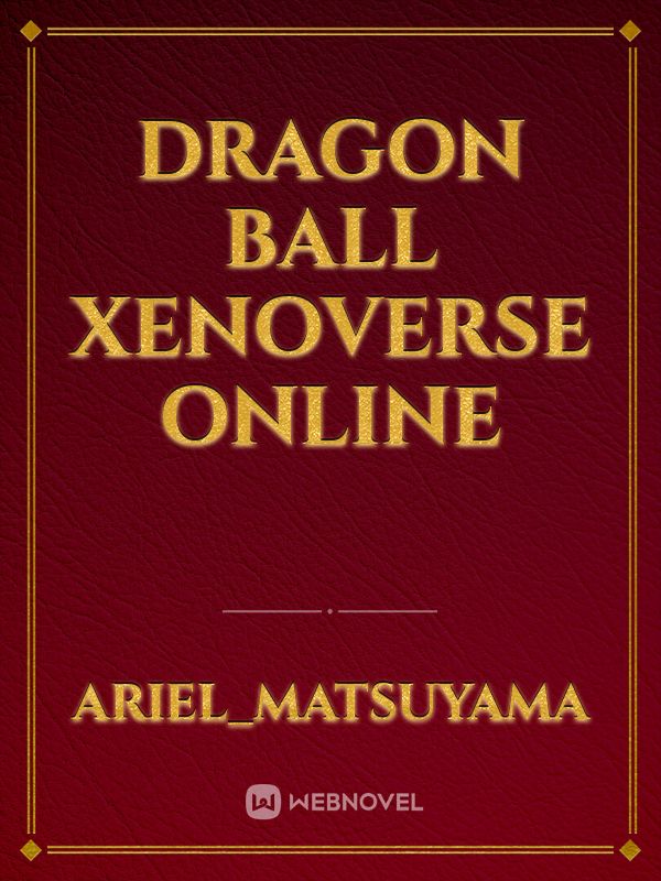 Dragon Ball Xenoverse Online