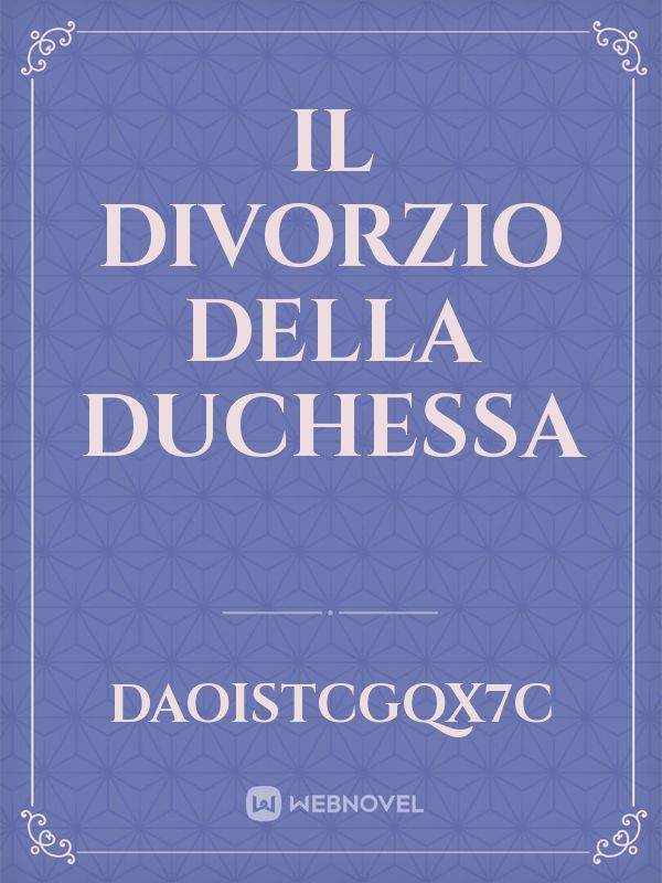 il divorzio della duchessa