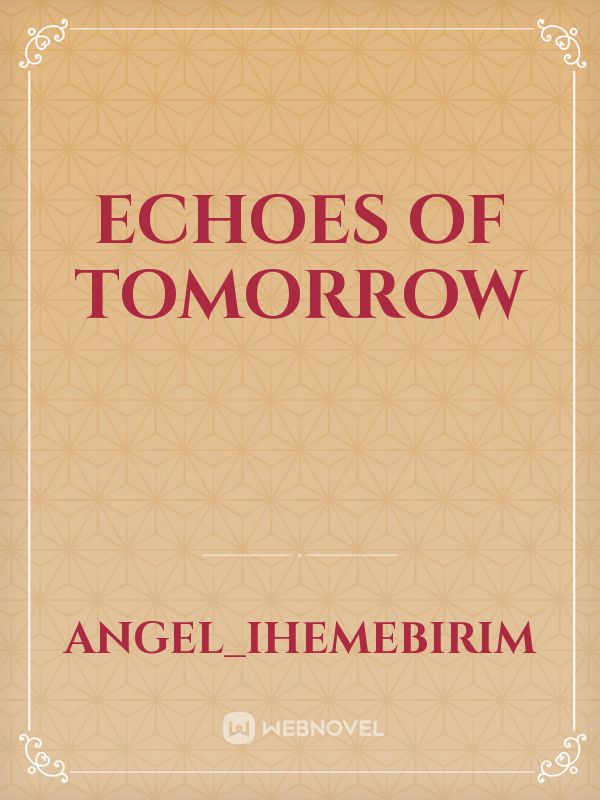 Echoes of Tomorrow