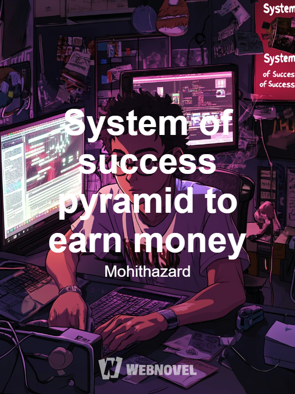 System of success pyramid to earn money