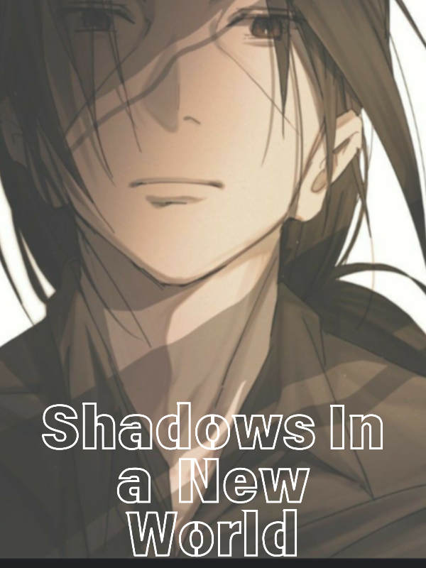 Shadows In a New World