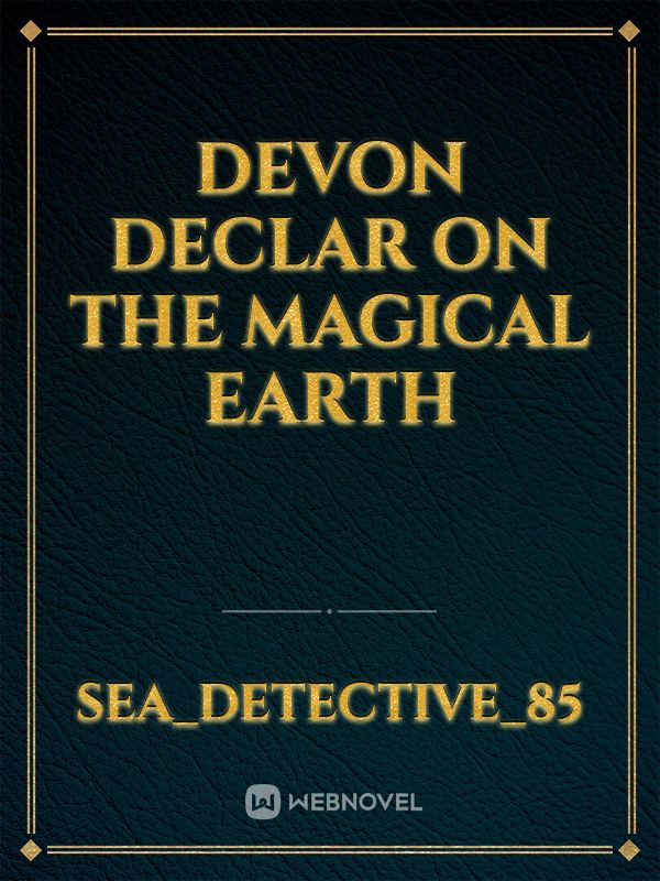 Devon DeClar on The Magical Earth