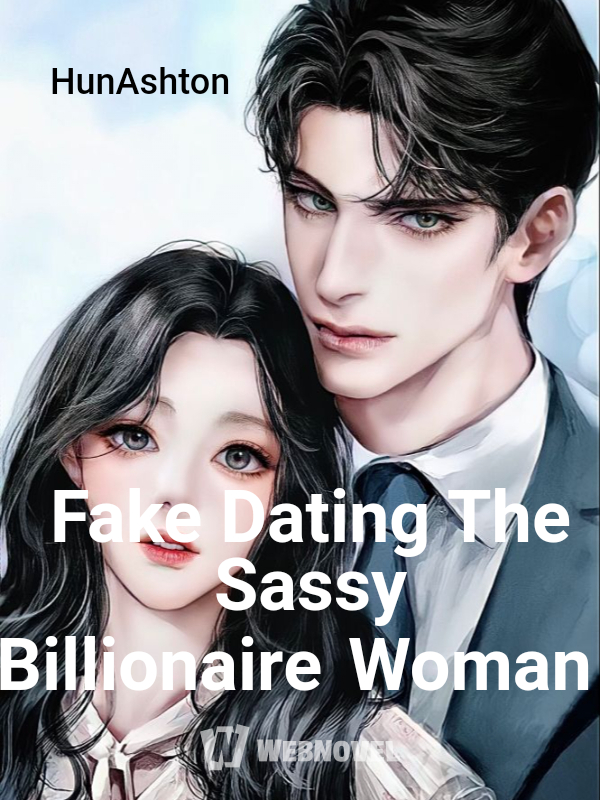 Fake Dating The Sassy Billionaire Woman