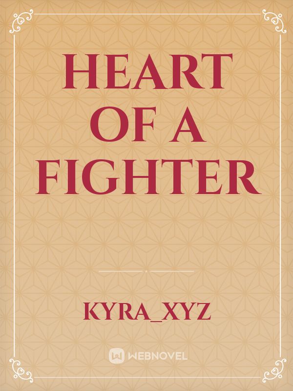 Heart of a Fighter