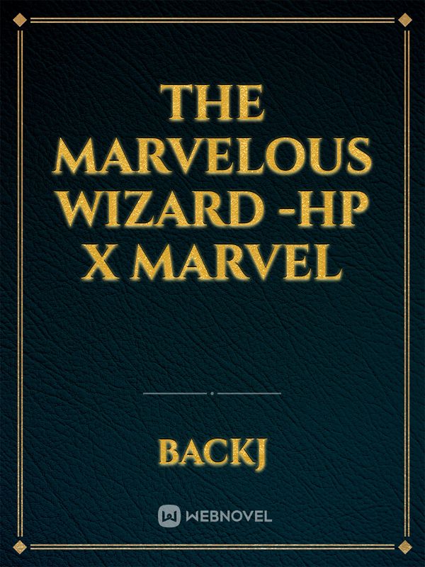 The Marvelous Wizard -HP x Marvel