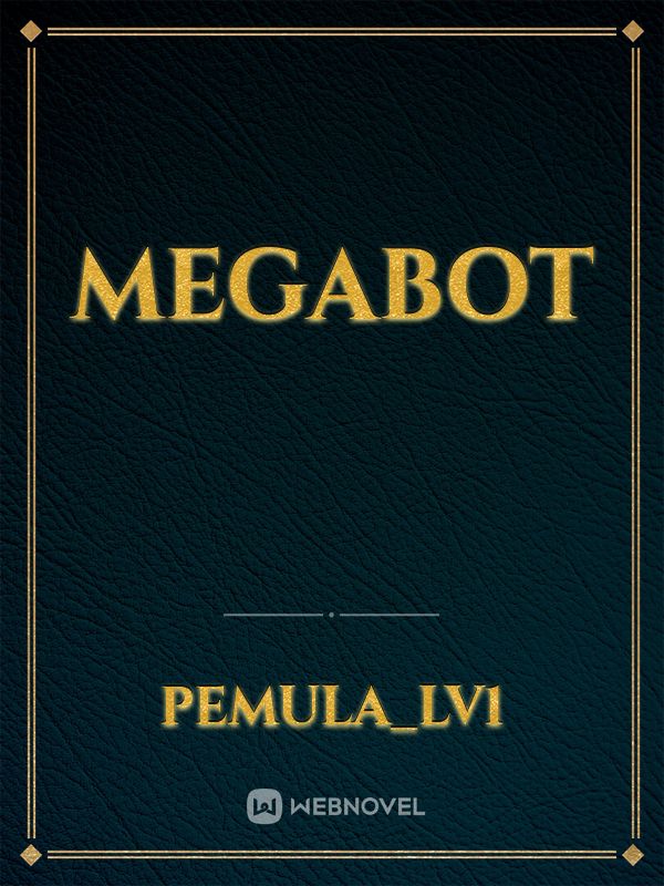 MEGABOT