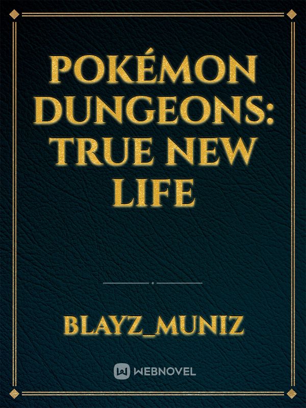 Pokémon dungeons: true new life