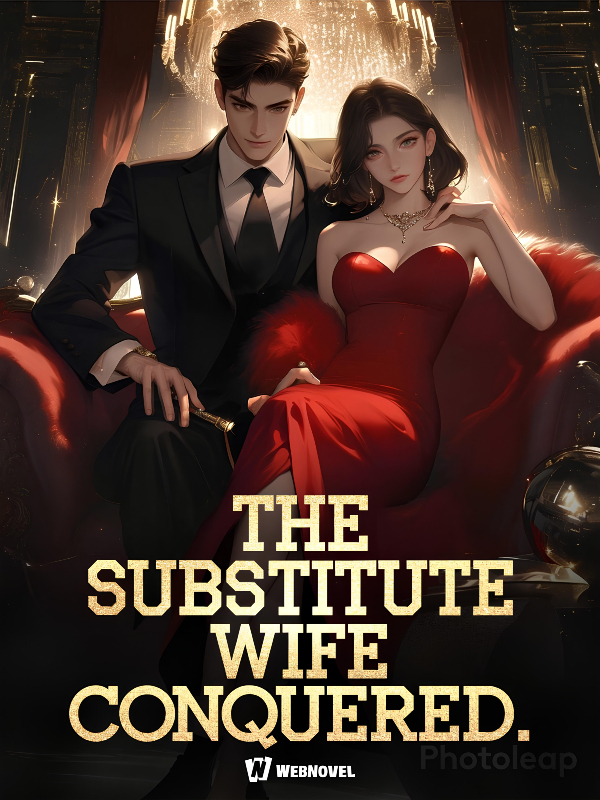 The Substitute Wife Conquered