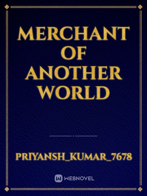 Merchant of Another World