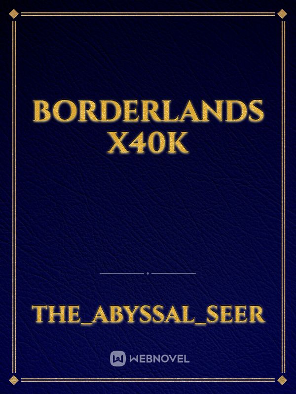 borderlands x40k