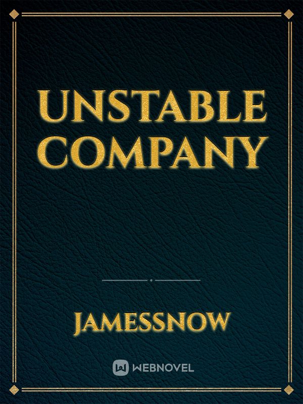 Unstable Company