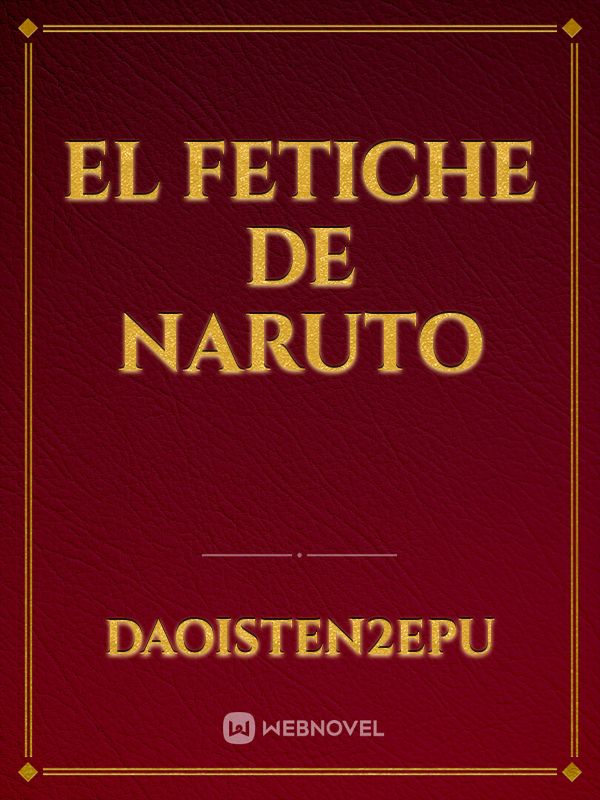 El fetiche de Naruto