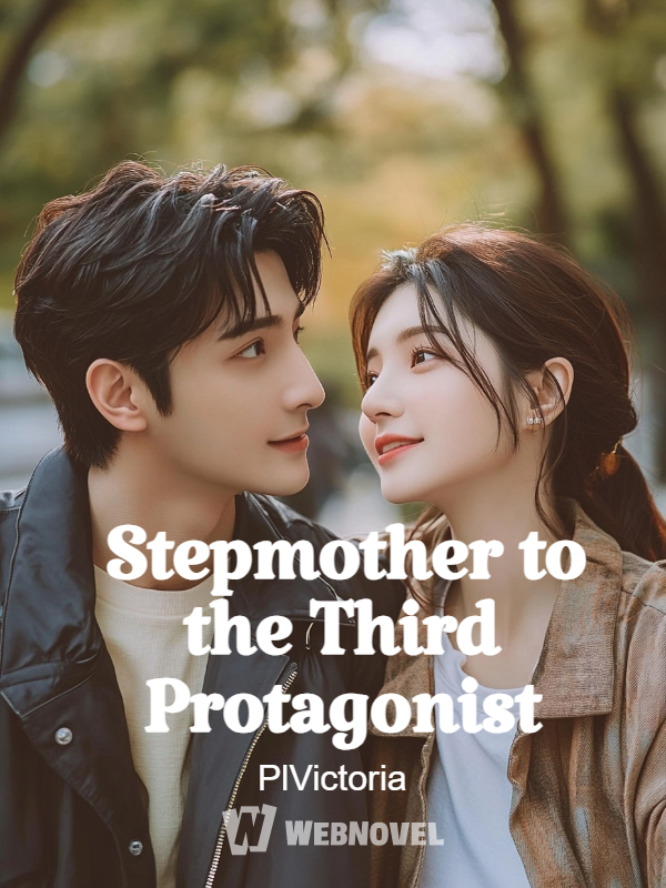 Stepmother to the Third Protagonist