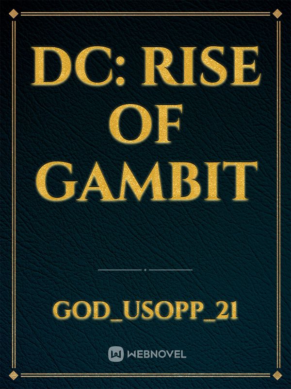 Dc: Rise of Gambit