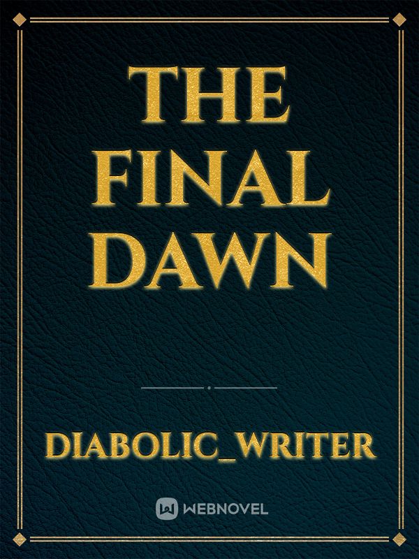 The Final Dawn